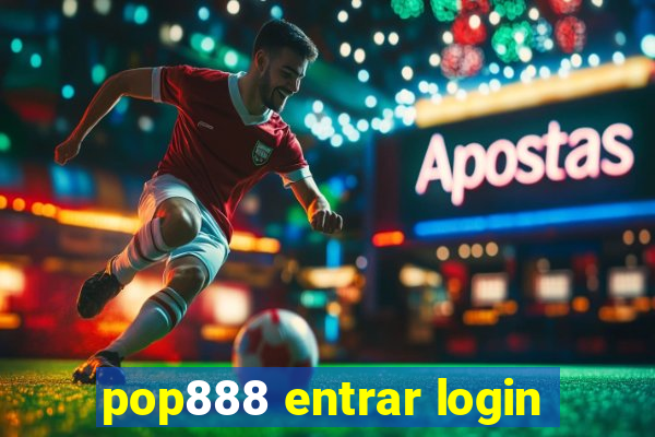 pop888 entrar login